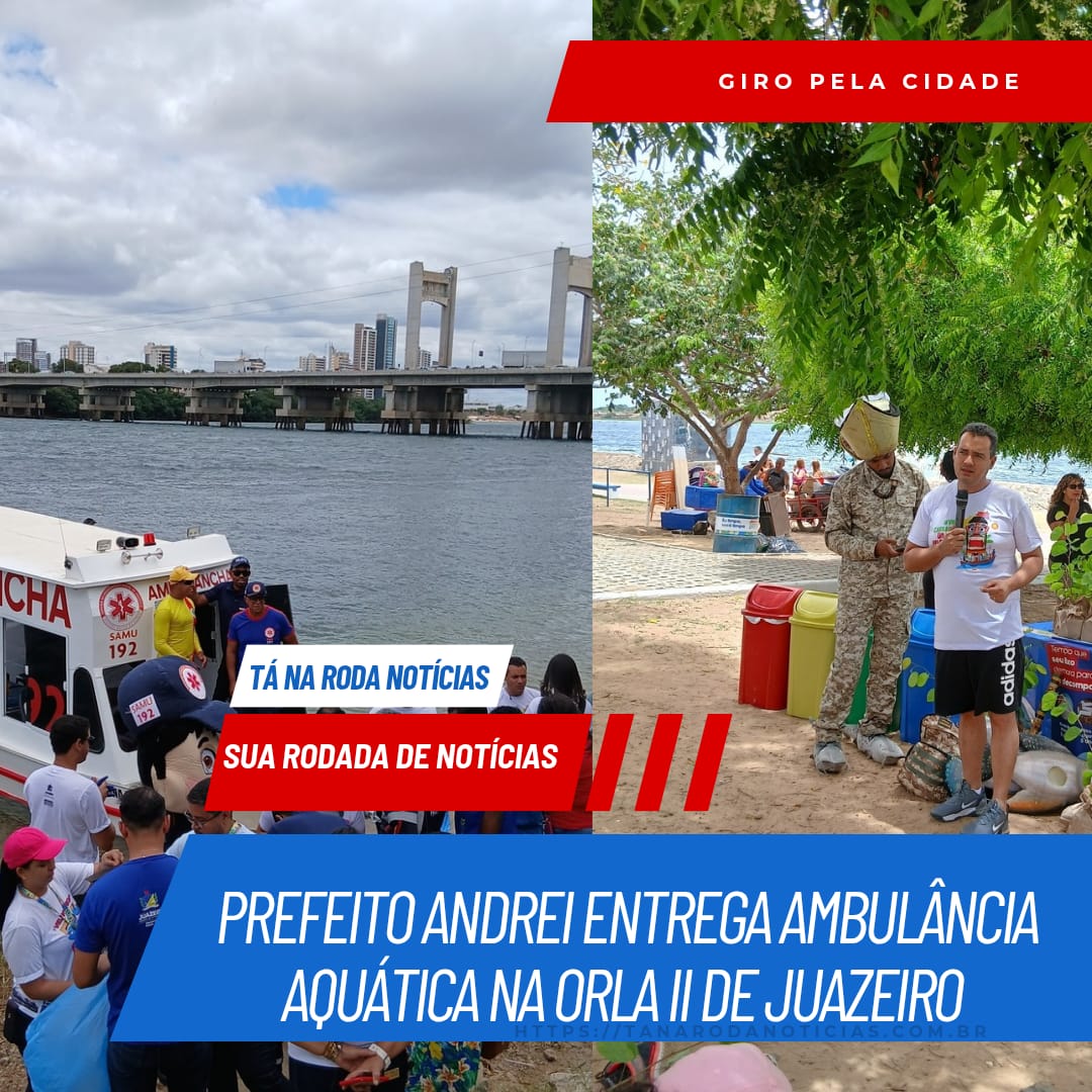 Juazeiro ganha primeira ambulancha para reforçar segurança dos banhistas